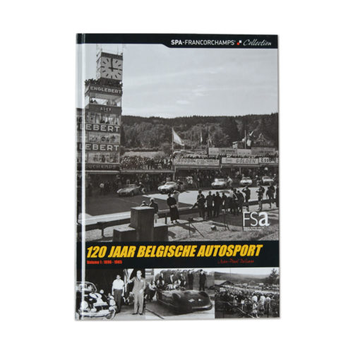 120 Jaar Belgische Autosport - Volume 1: 1896 - 1965