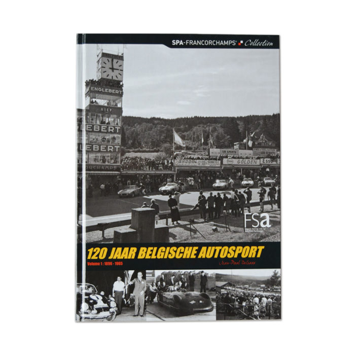 120 Jaar Belgische Autosport - Volume 1: 1896 - 1965