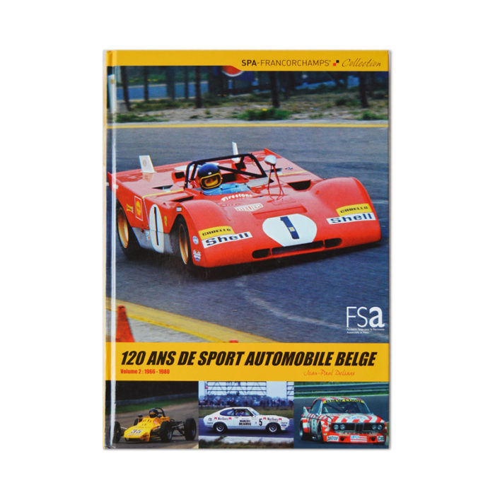 120 Ans de Sport Automobile Belge – Volume 2 : 1966 – 1980